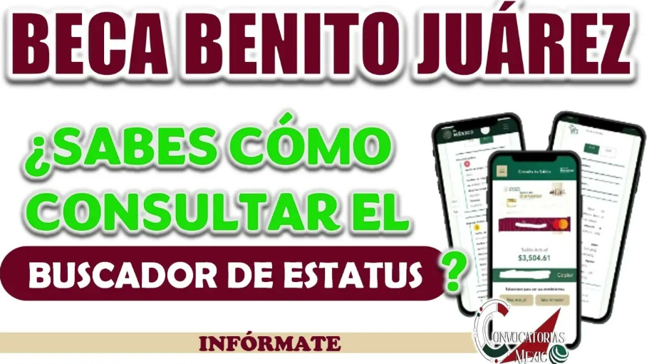 Todo lo que Debes Saber para Consultar el Estatus de tu Beca Benito Juárez