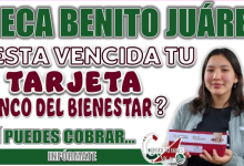 ¿Tu Tarjeta del Bienestar Está Vencida? Descubre Cómo Cobrar tu Apoyo en Diciembre