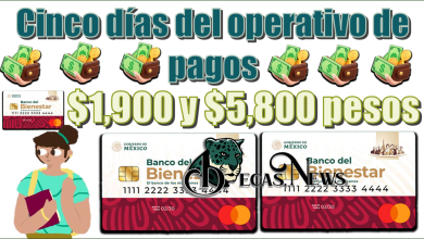 Cinco días del operativo de los pagos | $1,900 y $5,800 pesos