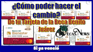 Cómo puedes hacer el cambio de tu tarjeta de la Beca Benito Juárez si ya se venció