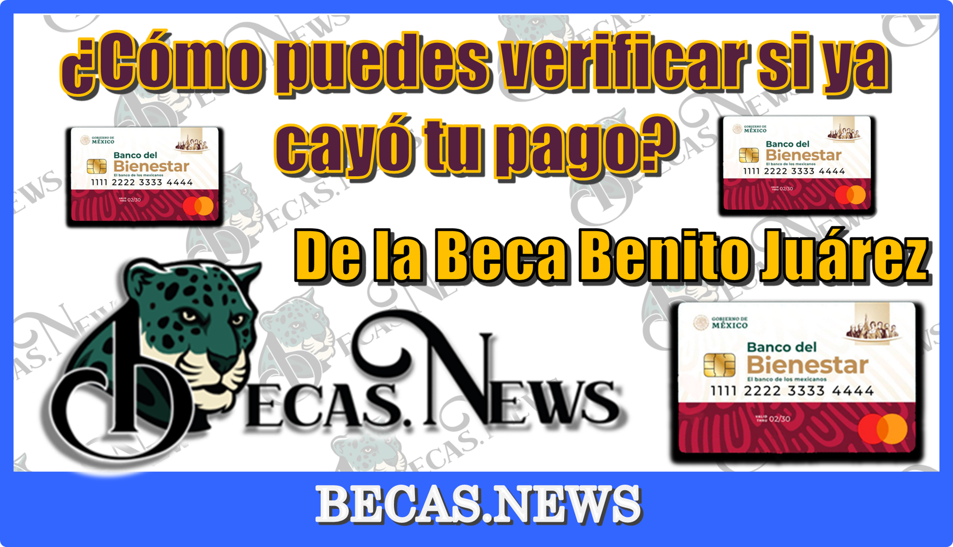 ¿Cómo puedes verificar si ya cayó tu pago de la Beca Benito Juárez?