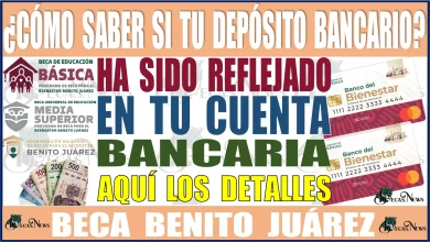 ¿Como saber si tu depósito bancario ya ha sido reflejado en tu cuenta bancaria? | Aquí los detalles de tu Beca Benito Juárez 
