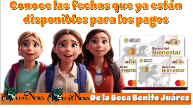 Conoce estas fechas que ya están disponibles para los pagos de la Beca Benito Juárez