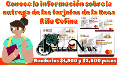 Conoce la información sobre la entrega de las tarjetas de la Beca Rita Cetina | Recibe los $1,900 y $2,600 pesos 