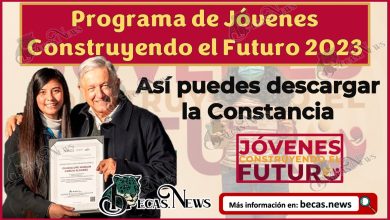 Constancia del Programa de Jóvenes Construyendo el Futuro 2023 | Así puedes descargarla