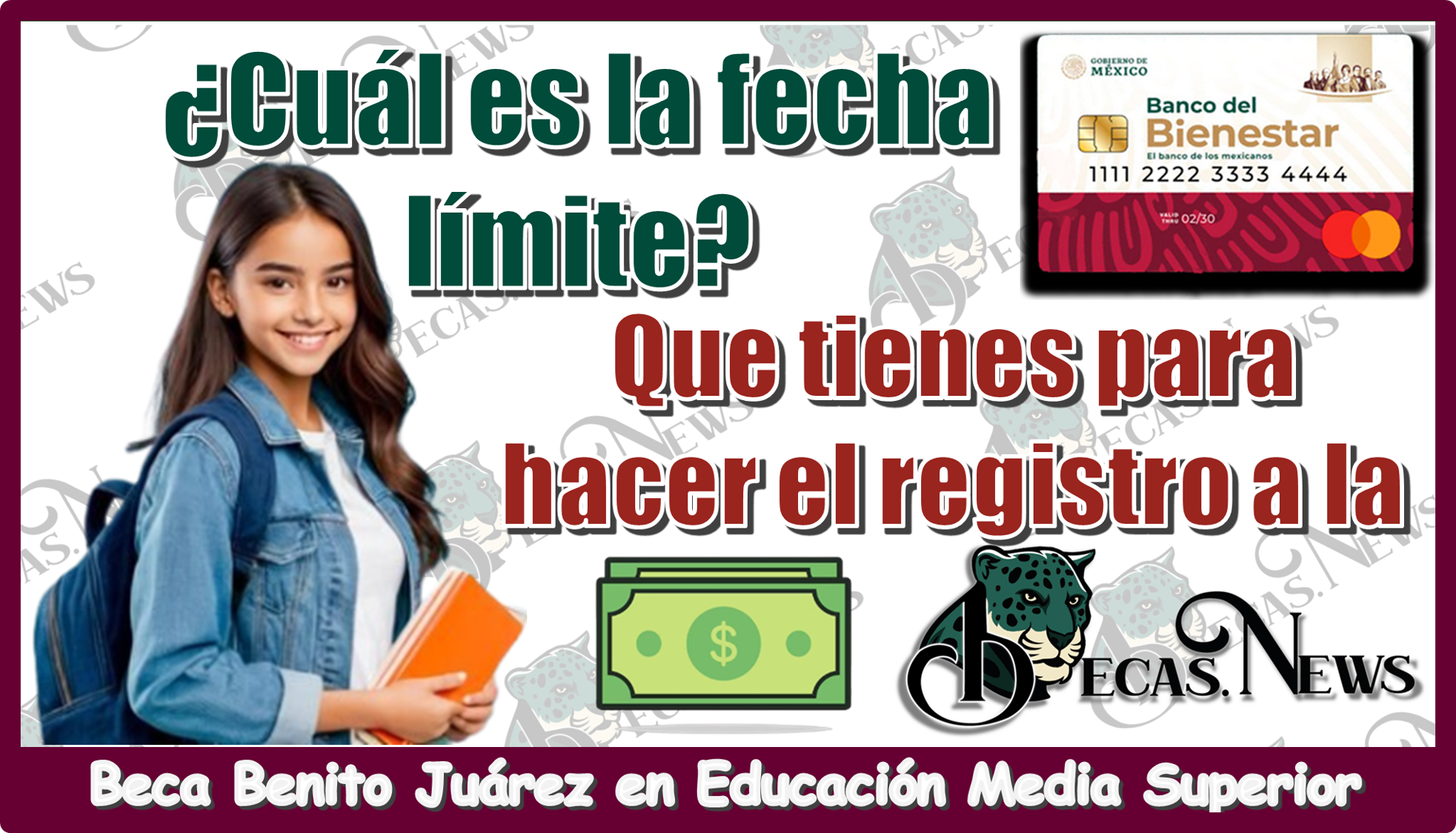 ¿Cuál es la fecha límite qué tienes para hacer el registro a la Beca Benito Juárez en Educación Media Superior?