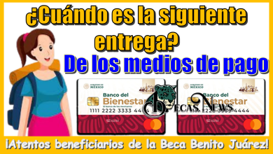 ¿Cuándo es la siguiente entrega de los medios de pago? | ¡Atentos beneficiarios de la Beca Benito Juárez!