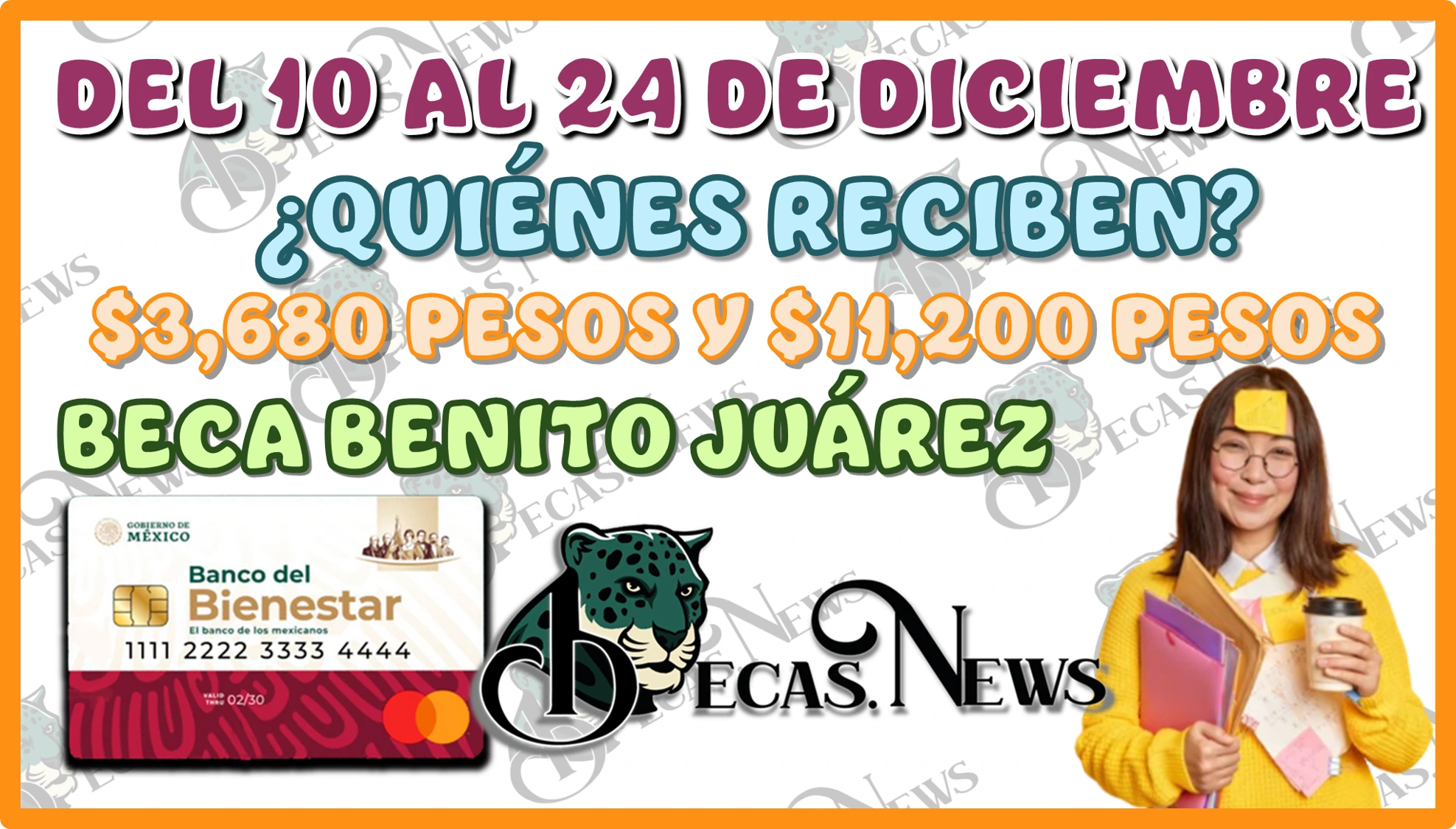 DEL 10 AL 24 DE DICIEMBRE | ¿QUIÉNES RECIBEN $3,680 PESOS Y $11,200 PESOS DE LA BECA BENITO JUÁREZ?