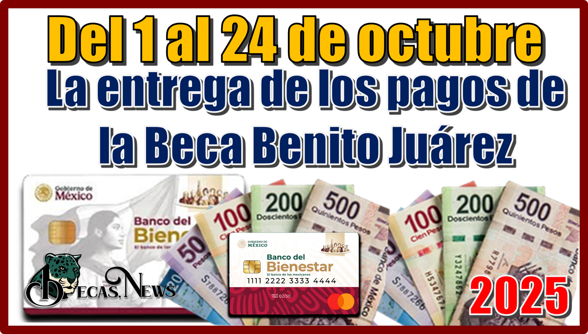Del 1 al 24 de octubre la entrega de los pagos de la Beca Beca Benito Juárez 2025