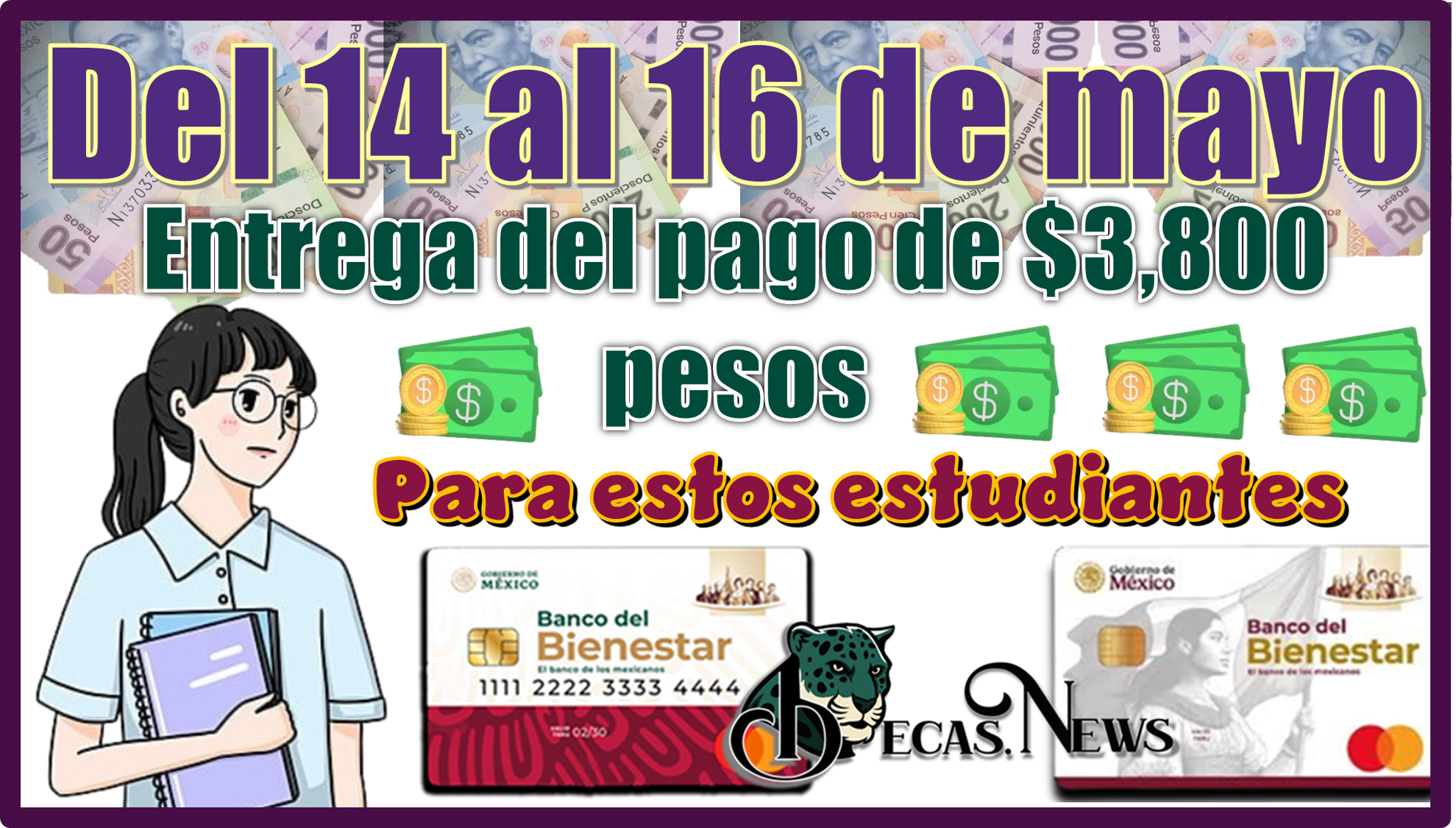 ▷ Del 14 al 16 de mayo | ¿Entrega del pago $3,800 para estos estudiantes? » 2025 BECAS.NEWS 🥇 Del 14 al 16 de mayo | ¿Entrega del pago $3,800 para estos estudiantes?