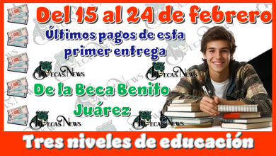 Del 15 al 24 de febrero Últimos pagos de esta primera entrega de la Beca Benito Juárez de los tres niveles de educación 