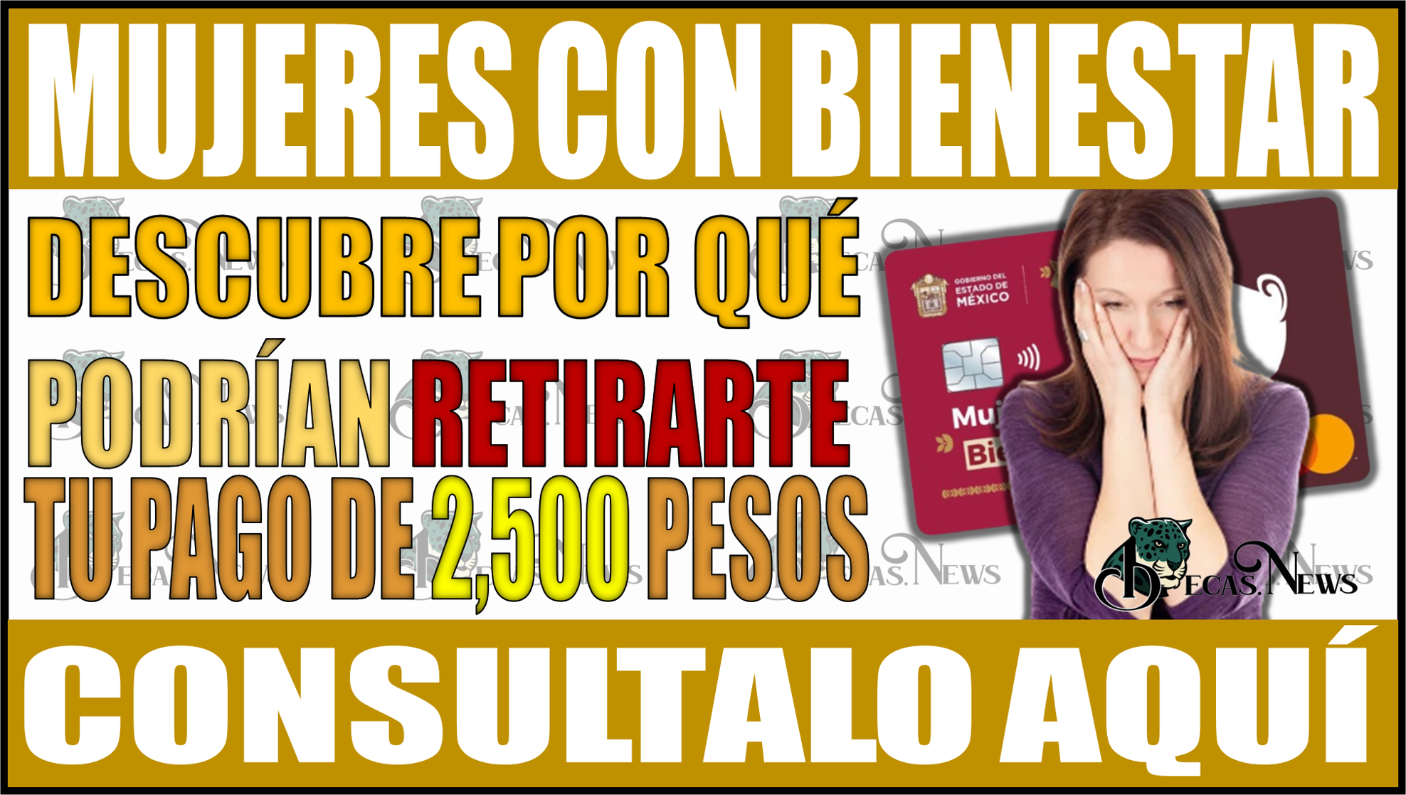 Descubre por qué podrían retirarte el pago de 2,500 pesos en Mujeres con Bienestar Edomex