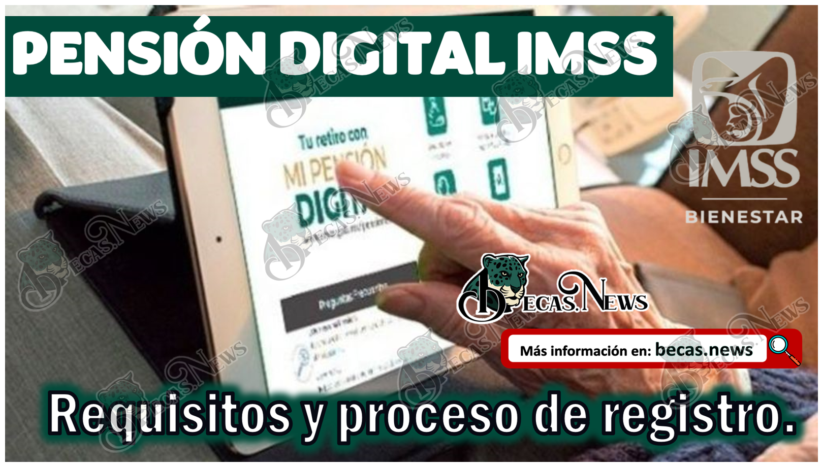 Pensión Digital IMSS | Requisitos y proceso de registro.