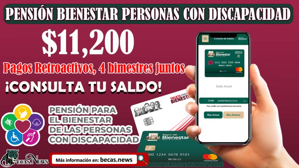 ¡Inicia a la entrega de depósitos Bancarios! PAGOS RETROACTIVOS; Pensión del Bienestar Personas con Discapacidad