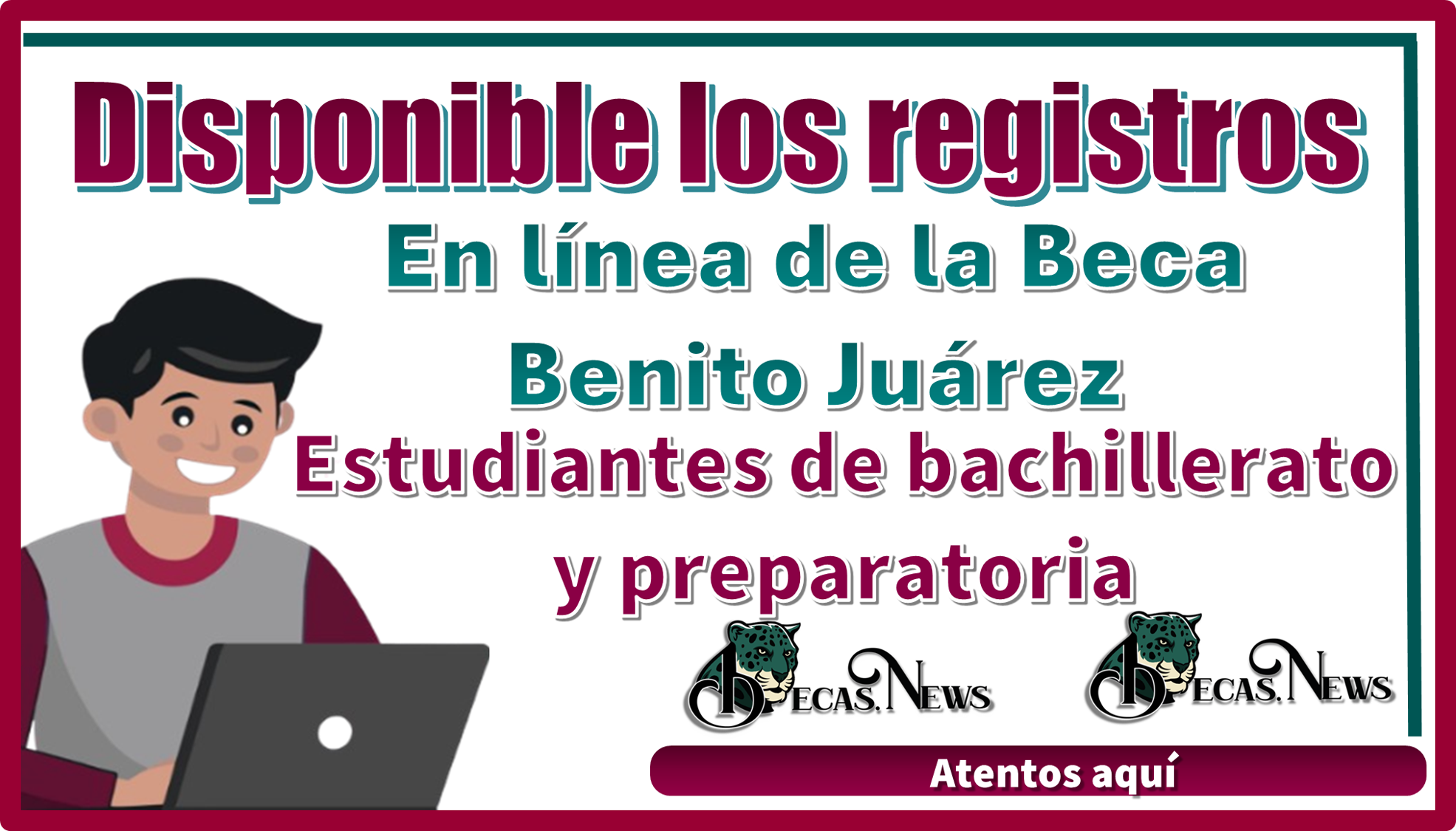 Disponibles los registros en línea de la Beca Benito Juárez, estudiantes de bachillerato y preparatoria, atentos aquí 