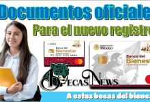 Documentos oficiales para el nuevo registro a estas becas del bienestar