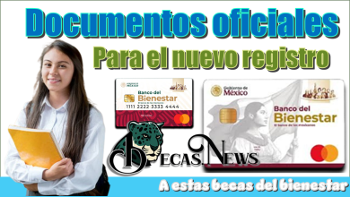Documentos oficiales para el nuevo registro a estas becas del bienestar