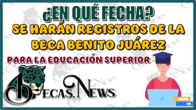 ¿EN QUÉ FECHA SE HARÁN REGISTROS DE LA BECA BENITO JUÁREZ PARA LA EDUCACIÓN SUPERIOR?