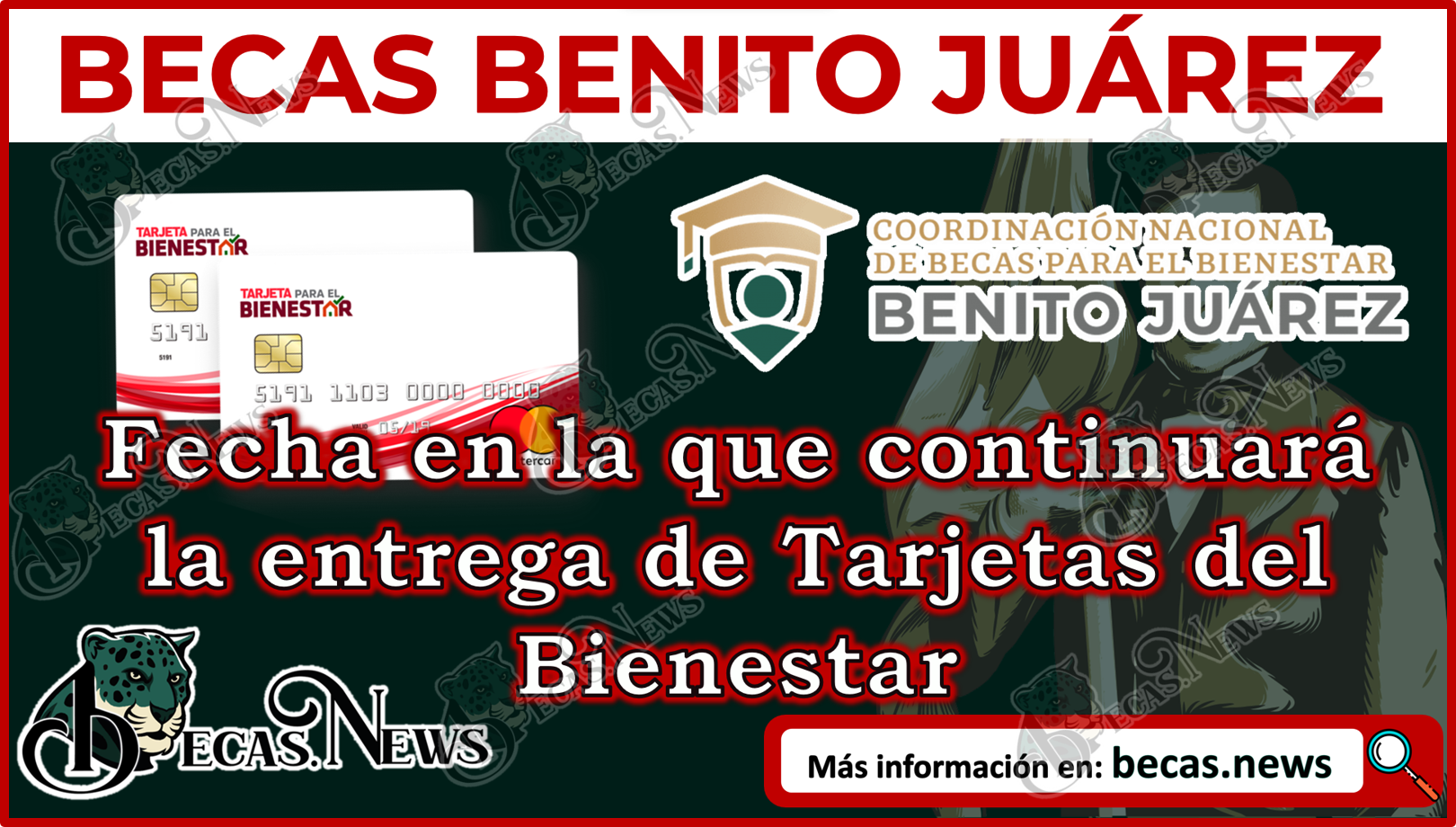 Becas Benito Juárez 2023 | En esta fecha se continuará con la entrega de Tarjetas del Bienestar