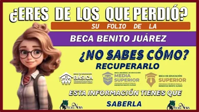 ¿ERES DE LOS QUE PERDIÓ SU FOLIO DE LA BECA BENITO JUÁREZ?¿NO SABES CÓMO RECUPERARLO?