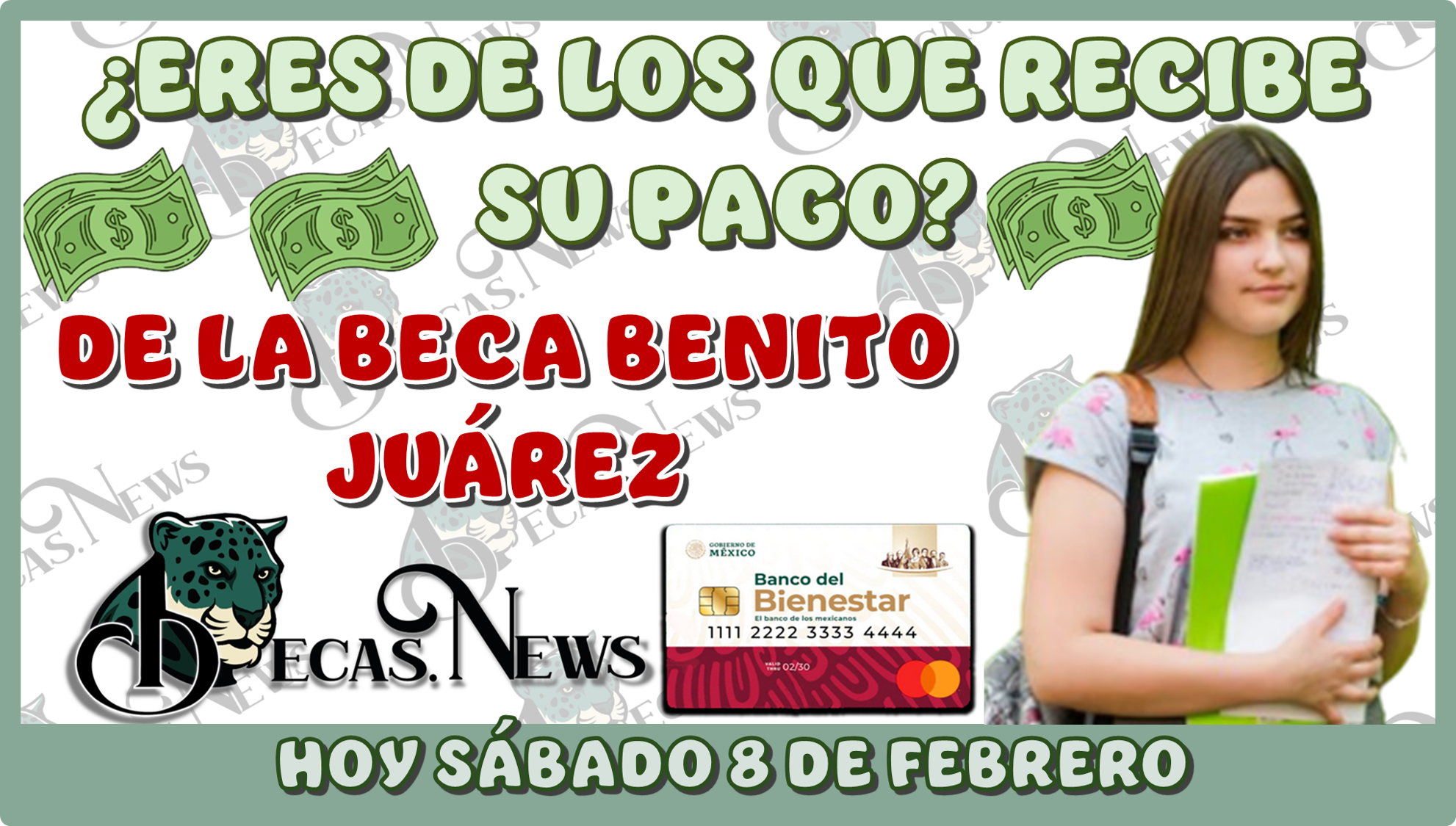 ¿ERES DE LOS QUE RECIBE SU PAGO DE LA BECA BENITO JUÁREZ HOY SÁBADO 8 DE FEBRERO?