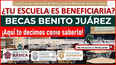¿Tu escuela es beneficiaria del Programa de Becas para el Bienestar Benito Juárez? ¡Aquí te decimos!