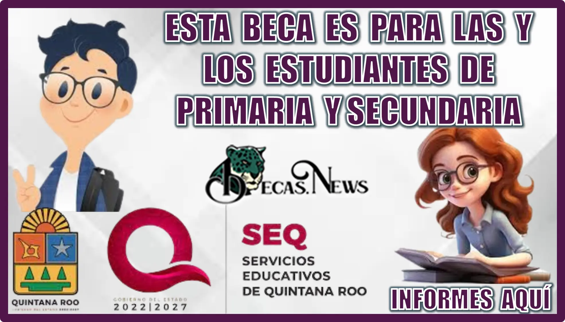 ESTA BECA ES PARA LAS Y LOS ESTUDIANTES DE PRIMARIA Y DE SECUNDARIA... INFORMES AQUÍ 