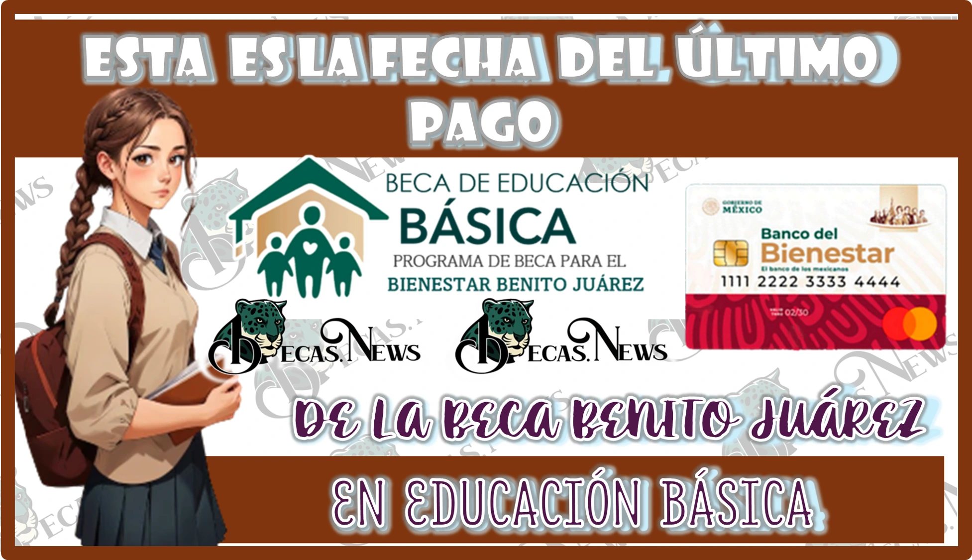 ESTA ES LA FECHA DEL ÚTIMO PAGO DE LA BECA BENITO JUÁREZ EN EDUCACIÓN BÁSICA 