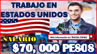 Trabajo en Estados Unidos 2023 | Vacantes disponibles con salario de $70 mil pesos ¡POSTÚLATE!