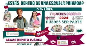 ¿ESTÁS DENTRO DE UNA ESCUELA PRIVADA O EN LÍNEA?, Y QUIERES SABER SI PUEDES SER PARTE DE ESTE PROGRAMA DE LAS BECAS BENITO JUÁREZ | ENTÉRATE AQUÍ 