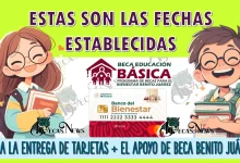 ESTAS SON LAS FECHAS ESTABLECIDAS PARA LA ENTREGA DE TARJETAS + EL APOYO DE LA BECA BENITO JUÁREZ | ASÍ LO HA DISPUESTO LA CNBBBJ 