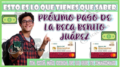 ESTO LO TIENES QUE SABER… PRÓXIMO PAGO DE LA BECA BENITO JUÁREZ… ¡YA ESTÁ MÁS CERCA DE LO QUE TE IMAGINAS!…