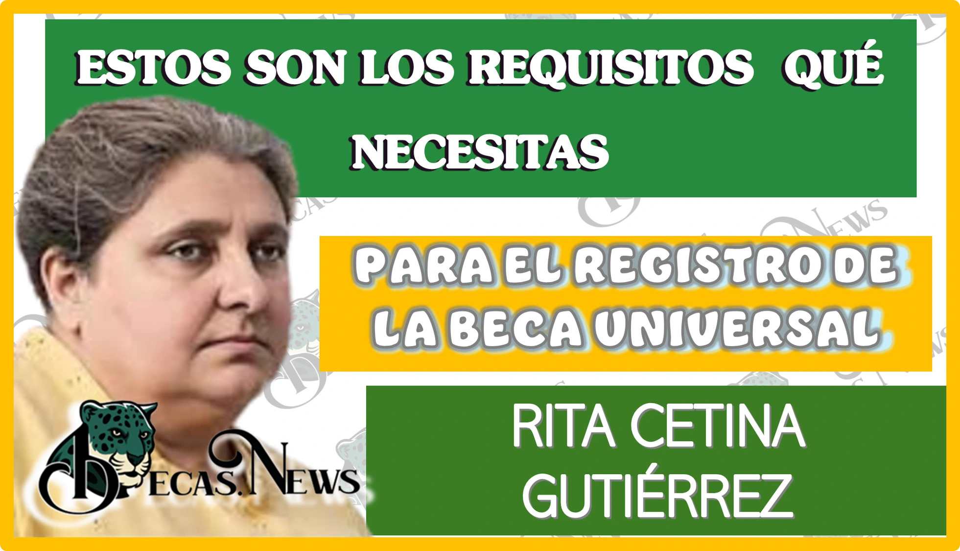 ESTOS SON LOS REQUISITOS QUÉ NECESITAS PARA EL REGISTRO DE LA BECA UNIVERSAL RITA CETINA GUTIÉRREZ 