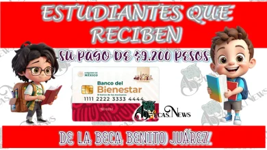 ESTUDIANTES QUE RECIBEN SU PAGO DE $9,200 PESOS DE LA BECA BENITO JUÁREZ… ¿QUIÉNES SON?