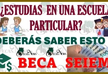 ¿ESTUDIAS EN UNA ESCUELA PARTICULAR? ENTONCES DEBERÁS SABER DE ESTA BECA SEIEM 