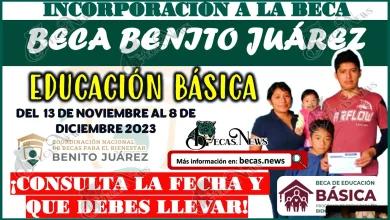 Becas Benito Juárez 2023 ¡Estudiantes de educación Básica consulta la fecha en la que te toca acudir para incorporarte al programa!