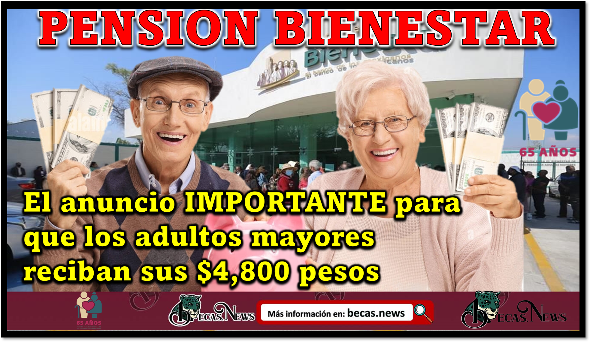El anuncio IMPORTANTE para que los adultos mayores reciban sus $4,800 pesos