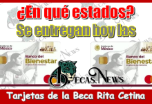 ¿En qué Estados se entregan hoy las tarjetas de la Beca Rita Cetina?