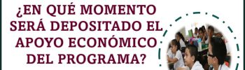 ¿En qué momento será depositado el apoyo economico del Programa de Becas Benito Juárez?