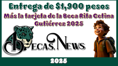 Entrega de $1,900 pesos más la tarjeta de la Beca Rita Cetina Gutiérrez 2025 