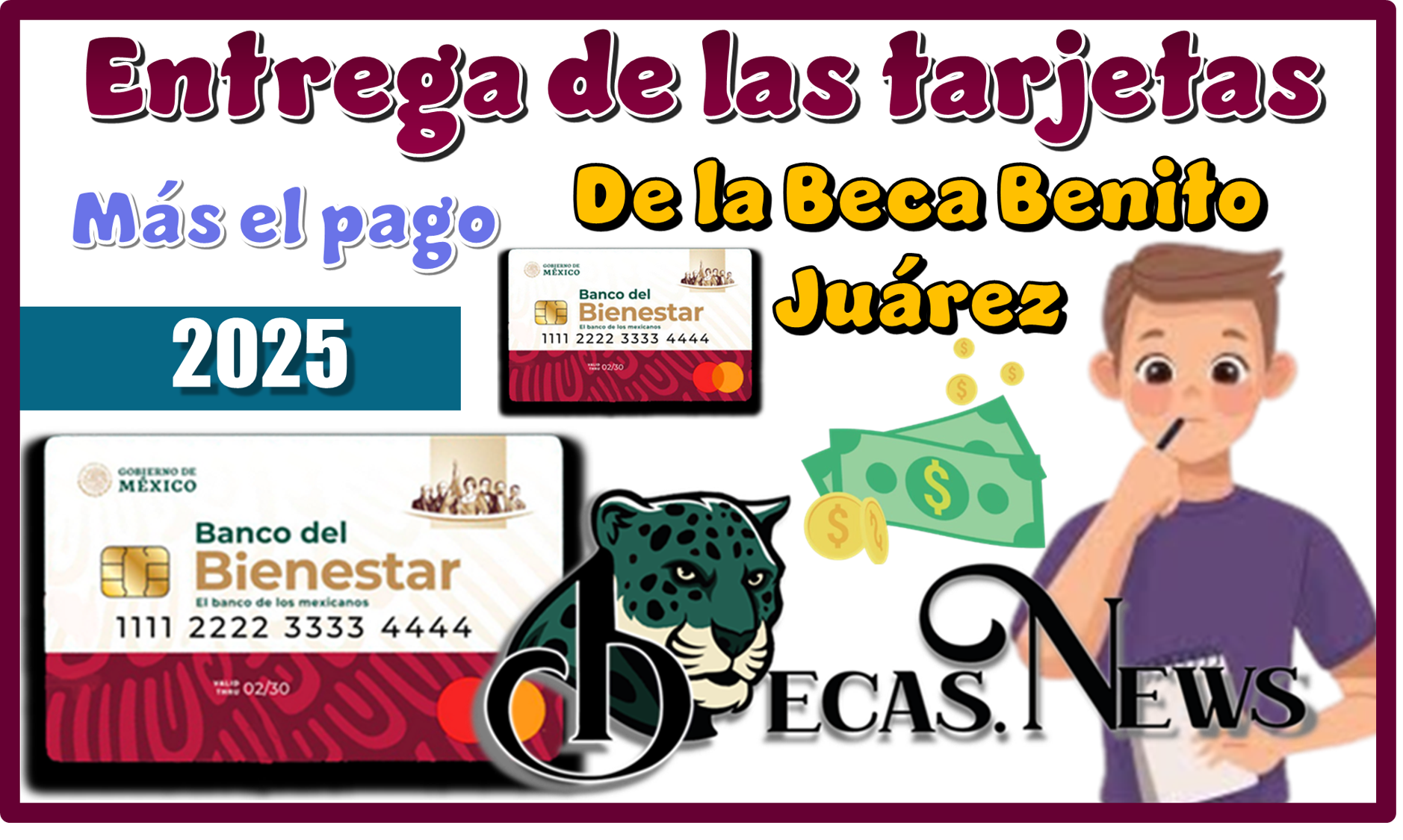 Entrega de las tarjetas más el pago de la Beca Benito Juárez 2025 