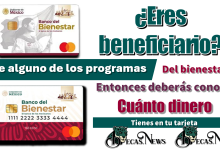 ¿Eres beneficiario de alguno de los programas del bienestar?, entonces deberás conocer cuánto dinero tienes en tu tarjeta