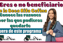 ¿Eres o no beneficiario de la Beca Rita Cetina?...Conoce las razones por las que pudieras quedarte fuera de este programa 