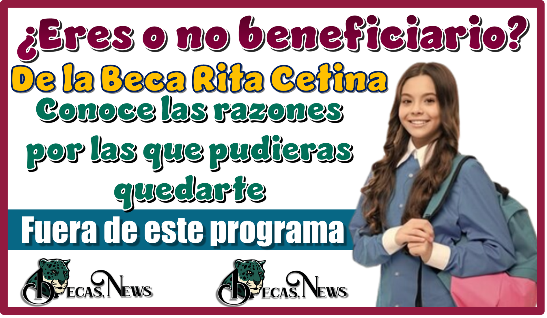 ¿Eres o no beneficiario de la Beca Rita Cetina?...Conoce las razones por las que pudieras quedarte fuera de este programa 