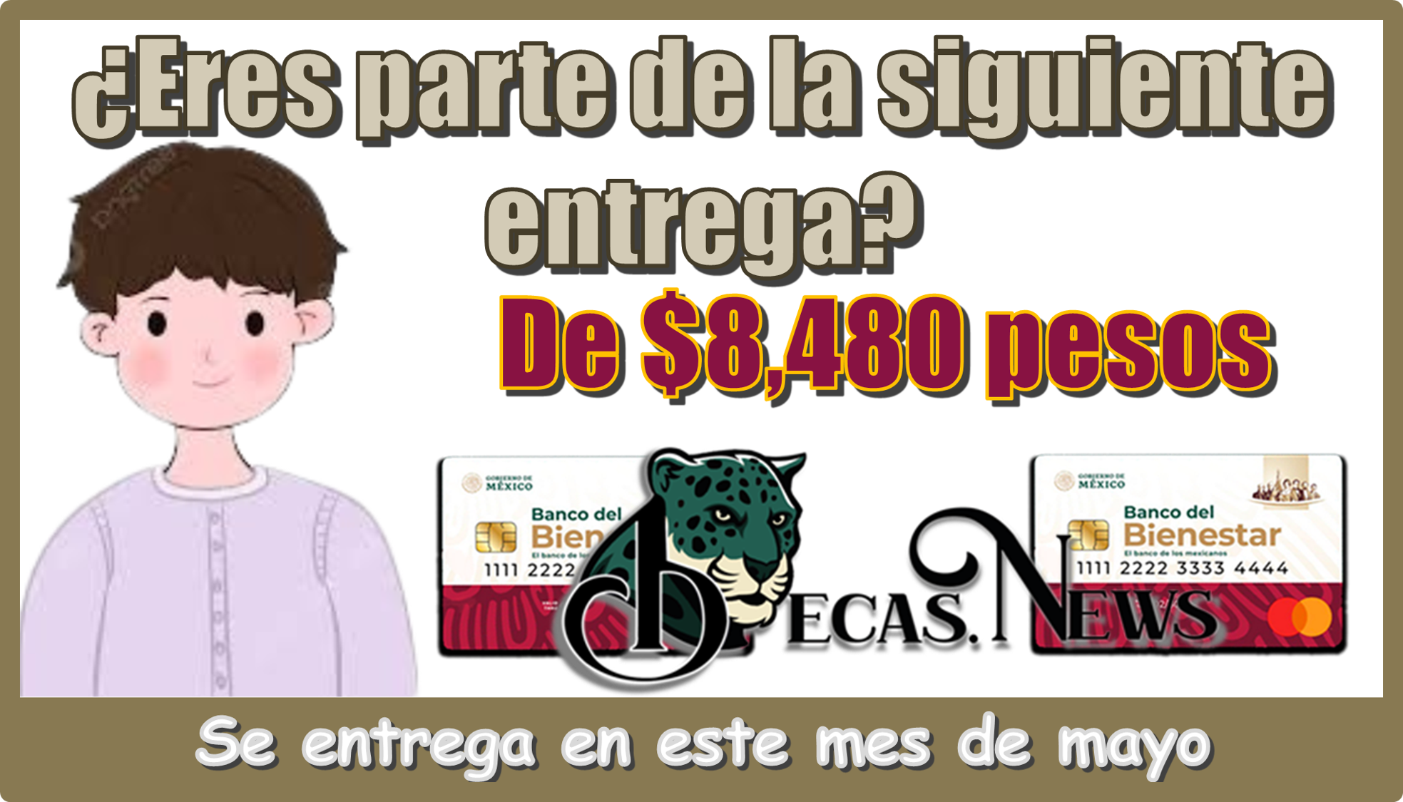 ▷ ¿Eres parte de la siguiente entrega de $8,480 pesos? | Se entrega en este mes de mayo » 2025 BECAS.NEWS 🥇 ¿Eres parte de la siguiente entrega de $8,480 pesos? | Se entrega en este mes de mayo