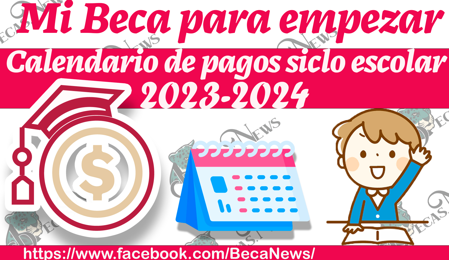 CALENDARIO DE PAGOS MI BECA PARA EMPEZAR 2023-2024