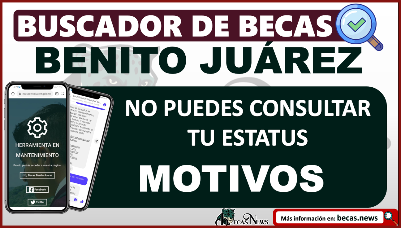 ¡IMPORTANTE! Fallas en el Buscador de Becas Benito Juárez; Conoce el motivo por el cual no puedes ingresar
