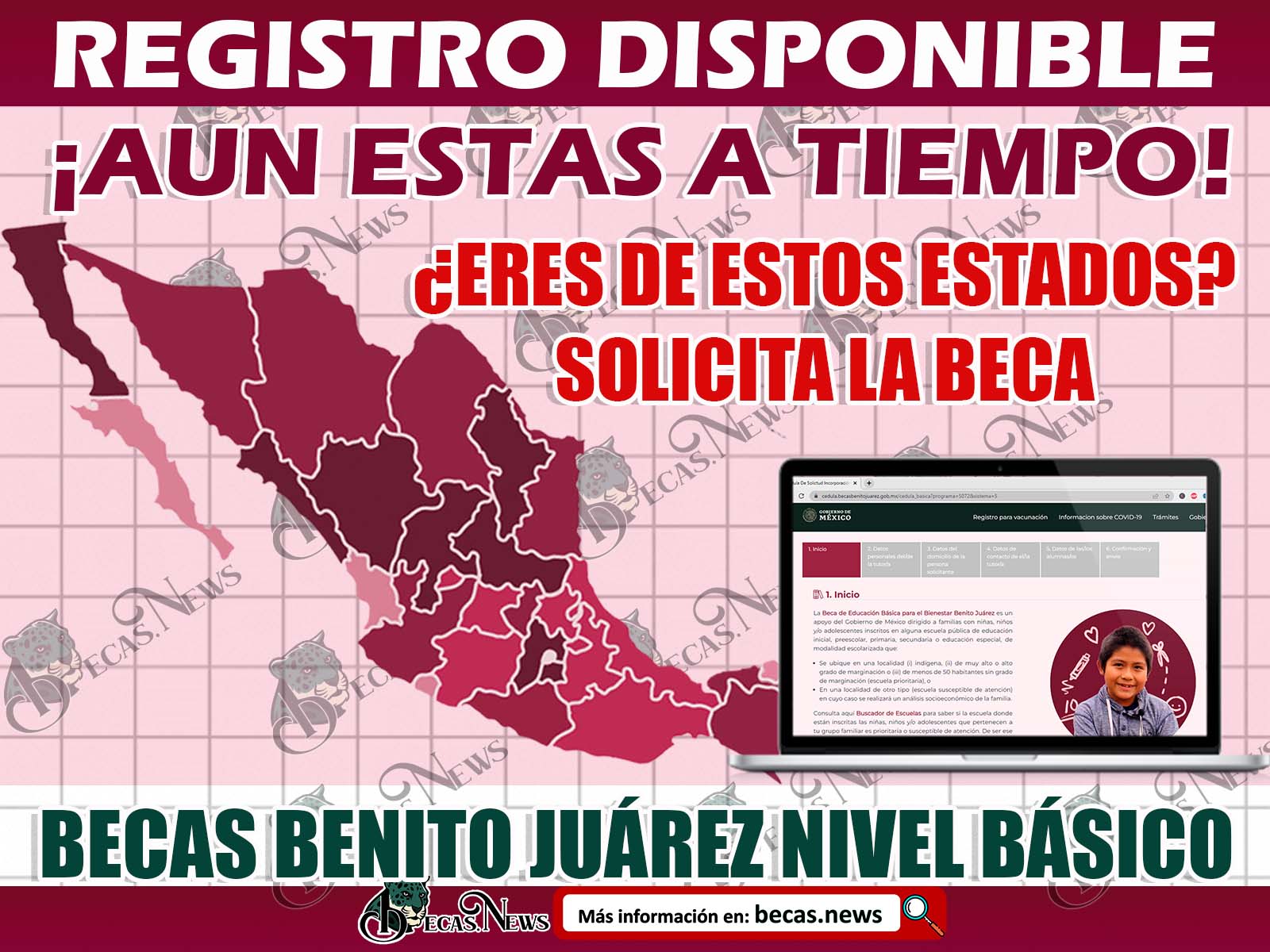 Estos son los estados que podrán solicitar la Beca Benito Juárez este 22 de septiembre ¡Consulta si es el Tuyo!