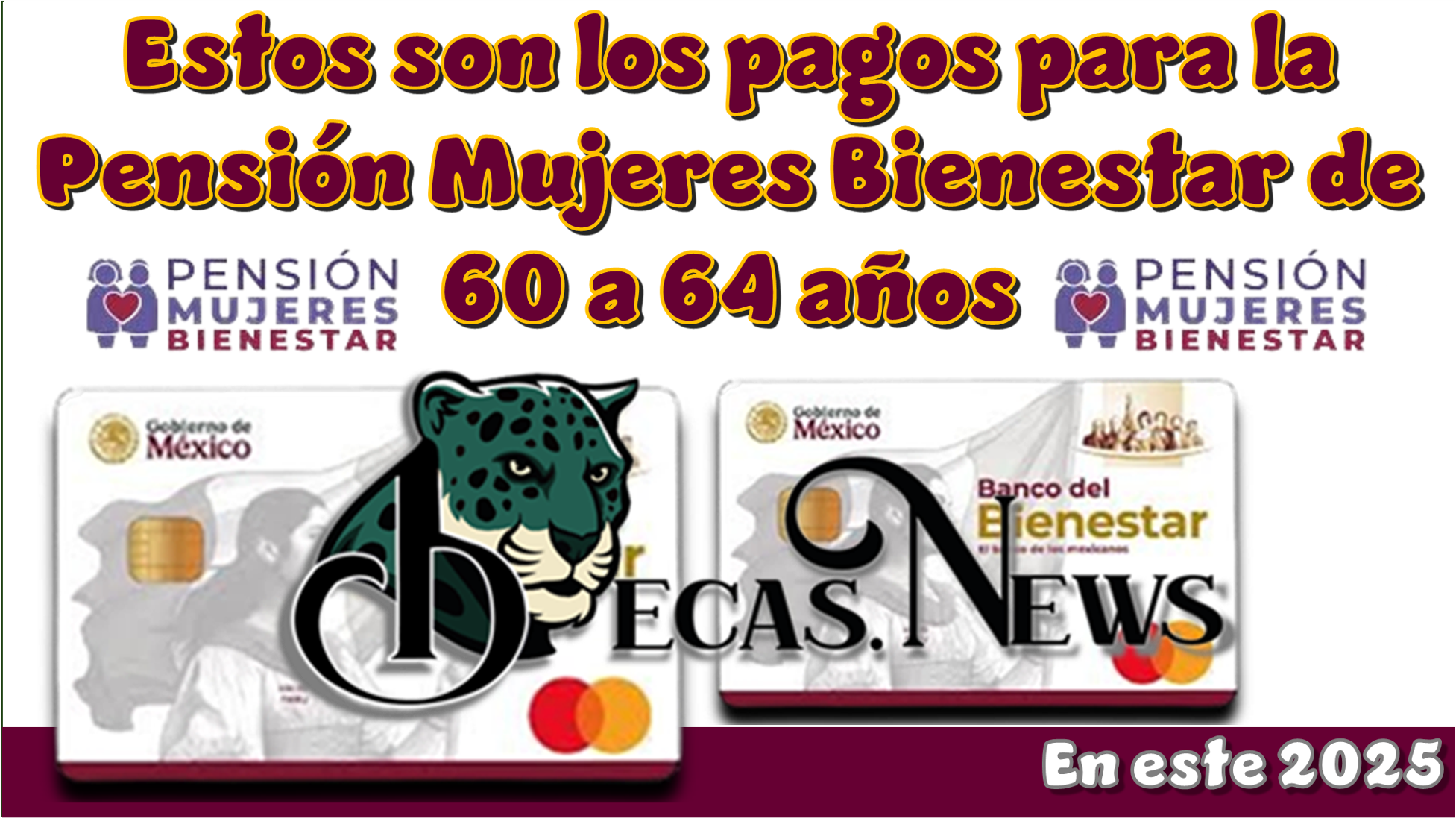 Estos son los pagos para la Pensión Mujeres Bienestar de 60 a 64 años | En este 2025