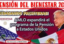 ¡Rebasando fronteras! El presidente AMLO expandirá el programa de Pensión del Bienestar para Adultos Mayores a Estados Unidos